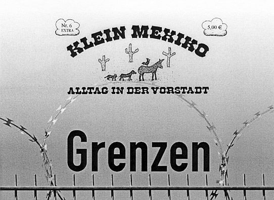 Titelaufkleber des neuen Heftes Klein Mexiko, Nr. 6 (Extra), zum Thema 'Grenzen'